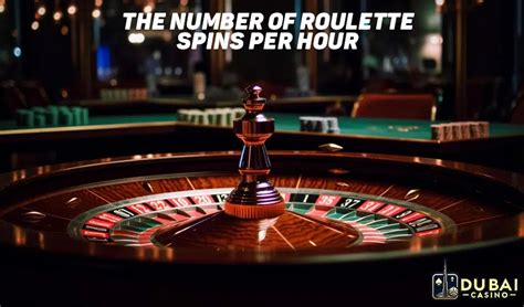 how many roulette spins per hour
